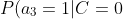 P(a_3=1|C=0)=0.8